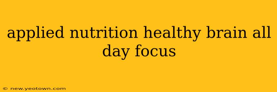applied nutrition healthy brain all day focus