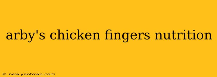 arby's chicken fingers nutrition