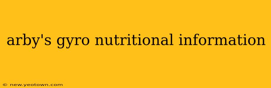 arby's gyro nutritional information