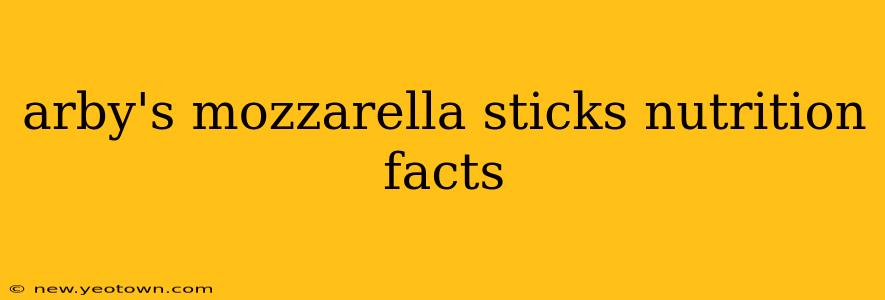 arby's mozzarella sticks nutrition facts