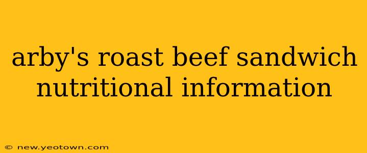 arby's roast beef sandwich nutritional information
