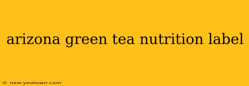 arizona green tea nutrition label