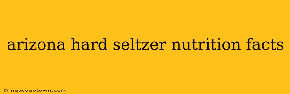arizona hard seltzer nutrition facts