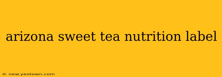 arizona sweet tea nutrition label