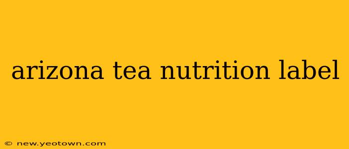arizona tea nutrition label