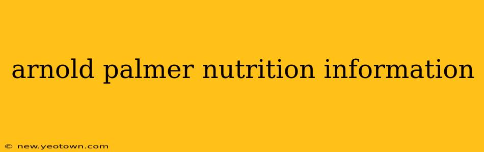 arnold palmer nutrition information