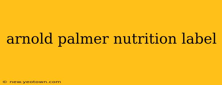 arnold palmer nutrition label