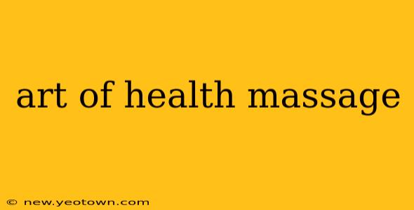 art of health massage