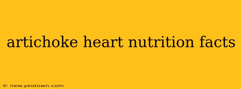 artichoke heart nutrition facts