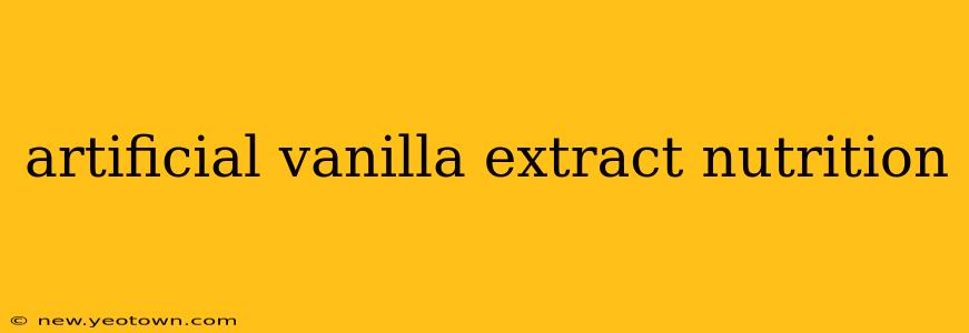 artificial vanilla extract nutrition