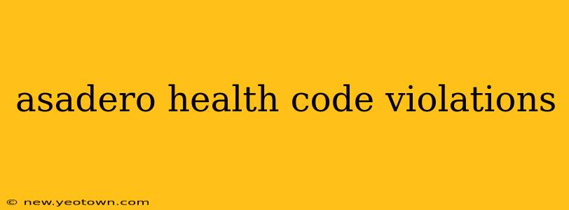 asadero health code violations