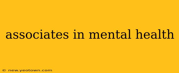associates in mental health