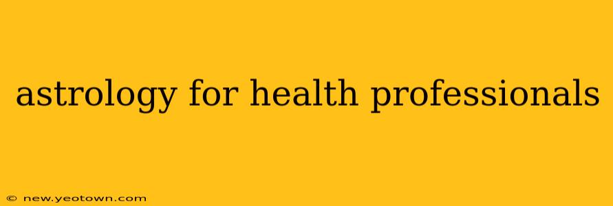 astrology for health professionals