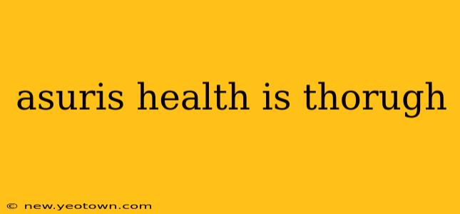 asuris health is thorugh