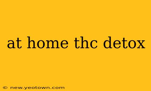 at home thc detox