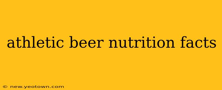 athletic beer nutrition facts