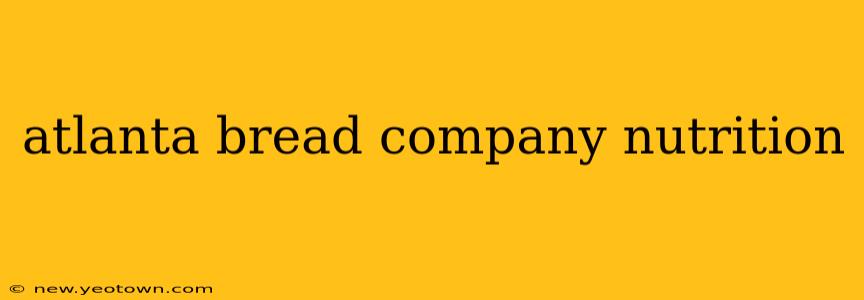 atlanta bread company nutrition