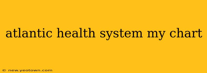 atlantic health system my chart