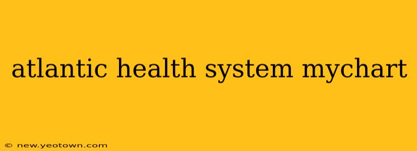 atlantic health system mychart