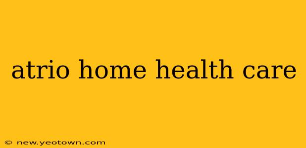 atrio home health care
