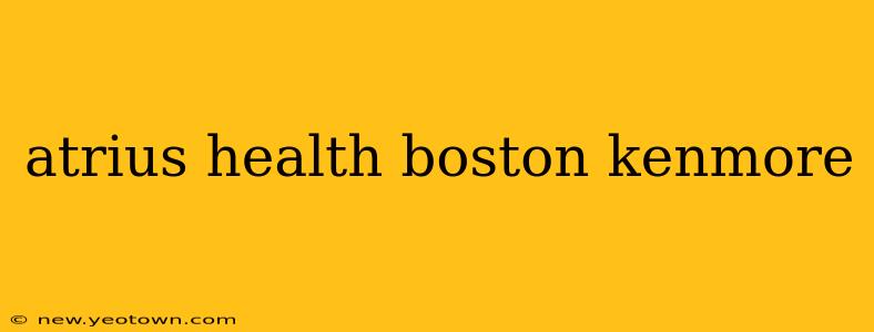 atrius health boston kenmore