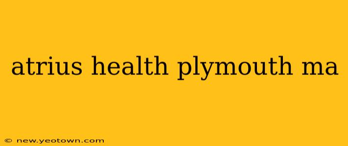 atrius health plymouth ma