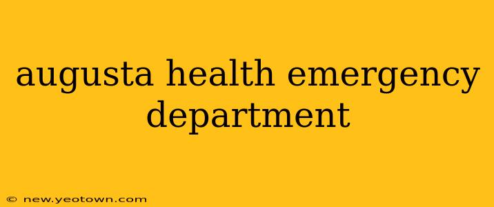 augusta health emergency department