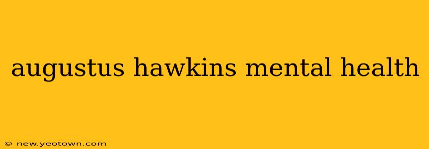 augustus hawkins mental health