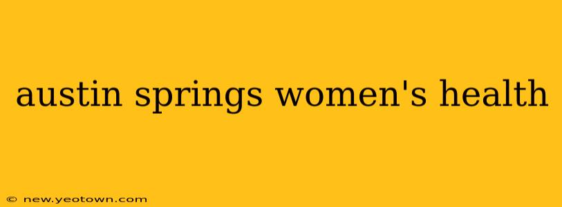 austin springs women's health