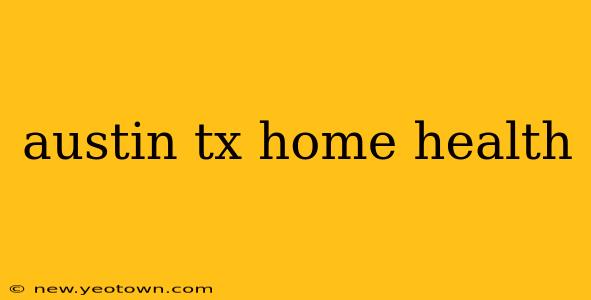 austin tx home health