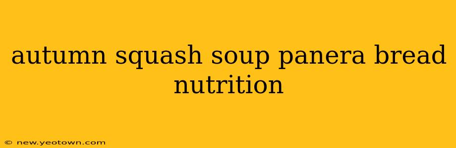 autumn squash soup panera bread nutrition