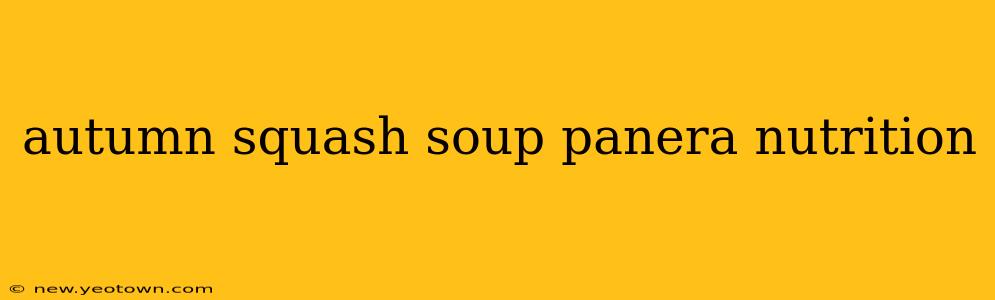 autumn squash soup panera nutrition