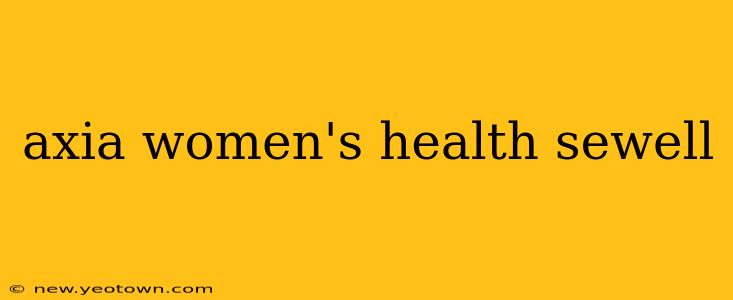 axia women's health sewell