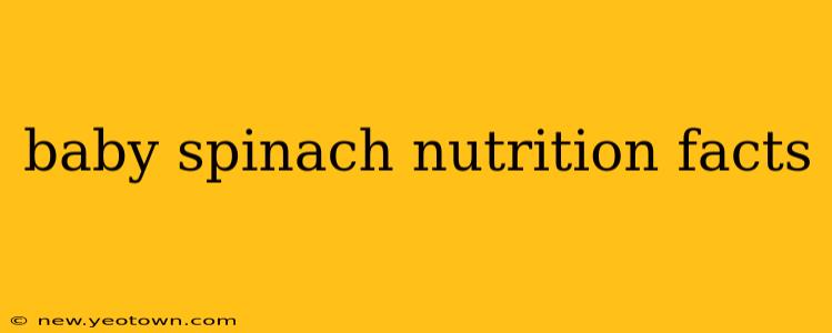 baby spinach nutrition facts