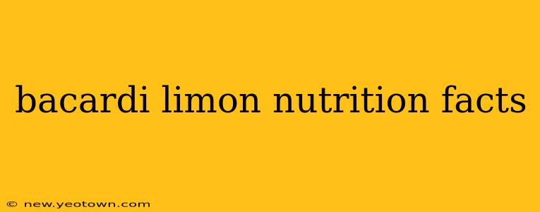 bacardi limon nutrition facts
