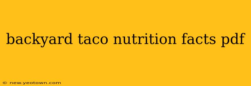 backyard taco nutrition facts pdf