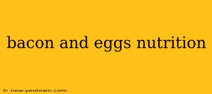 bacon and eggs nutrition