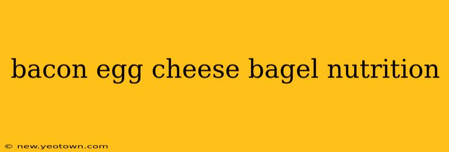 bacon egg cheese bagel nutrition