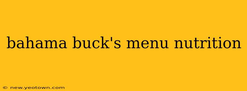bahama buck's menu nutrition