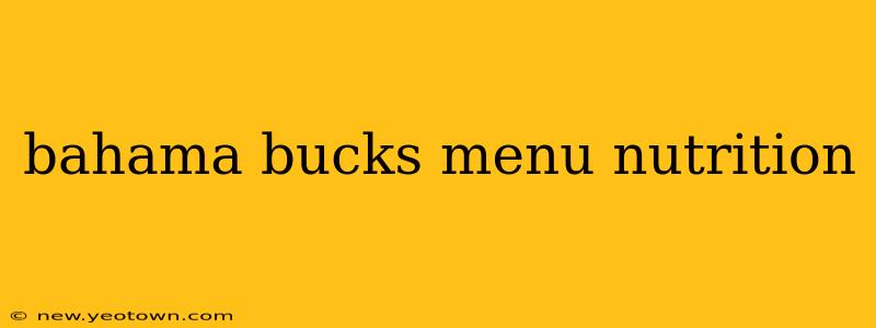 bahama bucks menu nutrition