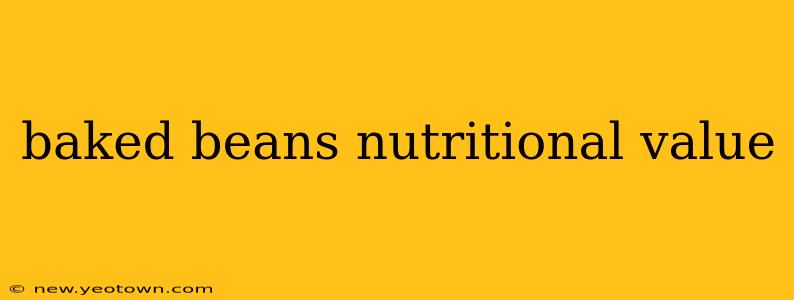 baked beans nutritional value