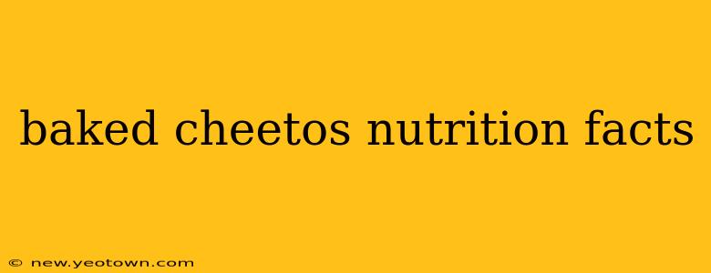 baked cheetos nutrition facts