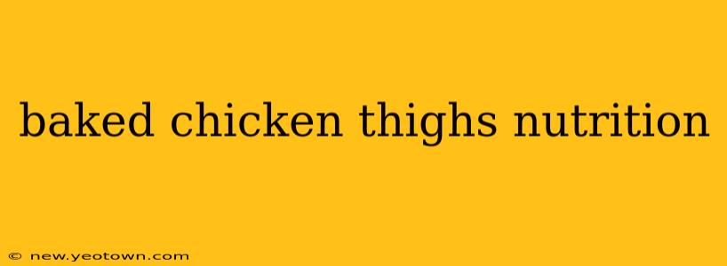 baked chicken thighs nutrition