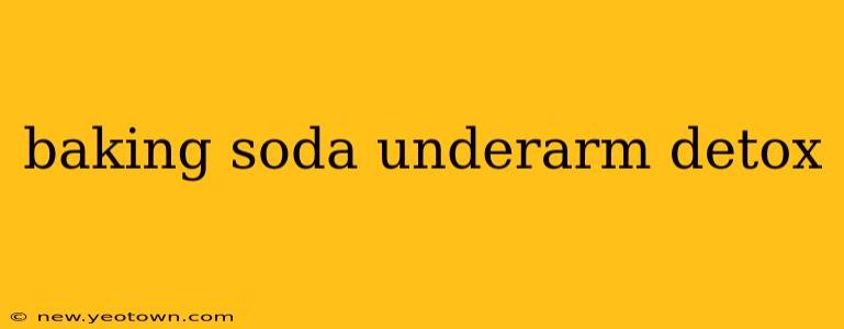 baking soda underarm detox