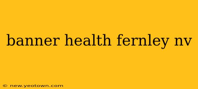 banner health fernley nv