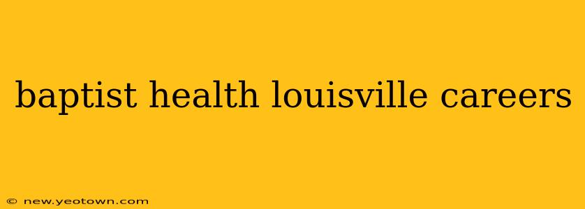 baptist health louisville careers