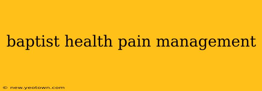 baptist health pain management