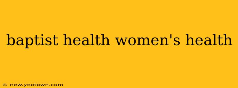 baptist health women's health