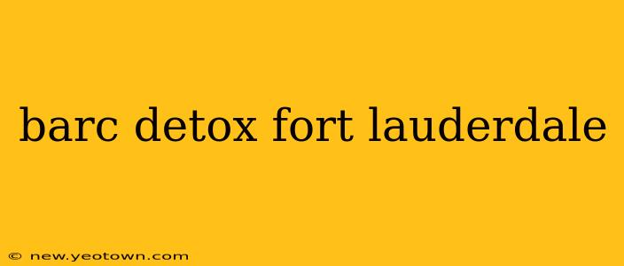 barc detox fort lauderdale