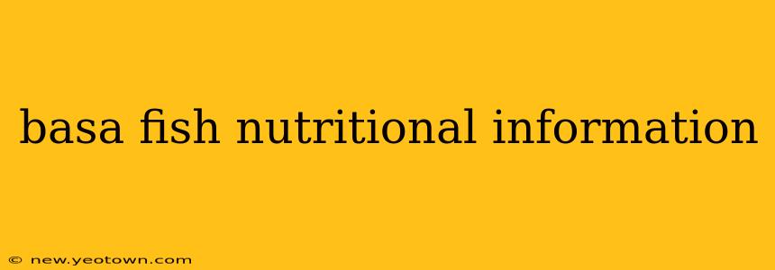 basa fish nutritional information
